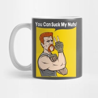 You Can Suck my Nuts Mug